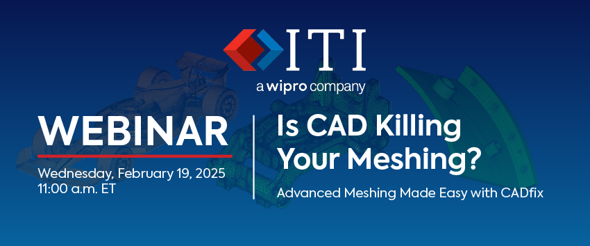 Advanced Meshing Made Easy with CADfix - Webinar 2024